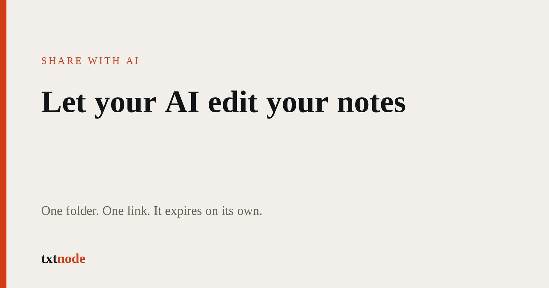 Cover reading "Let your AI edit your notes. One folder. One link. It expires on its own."