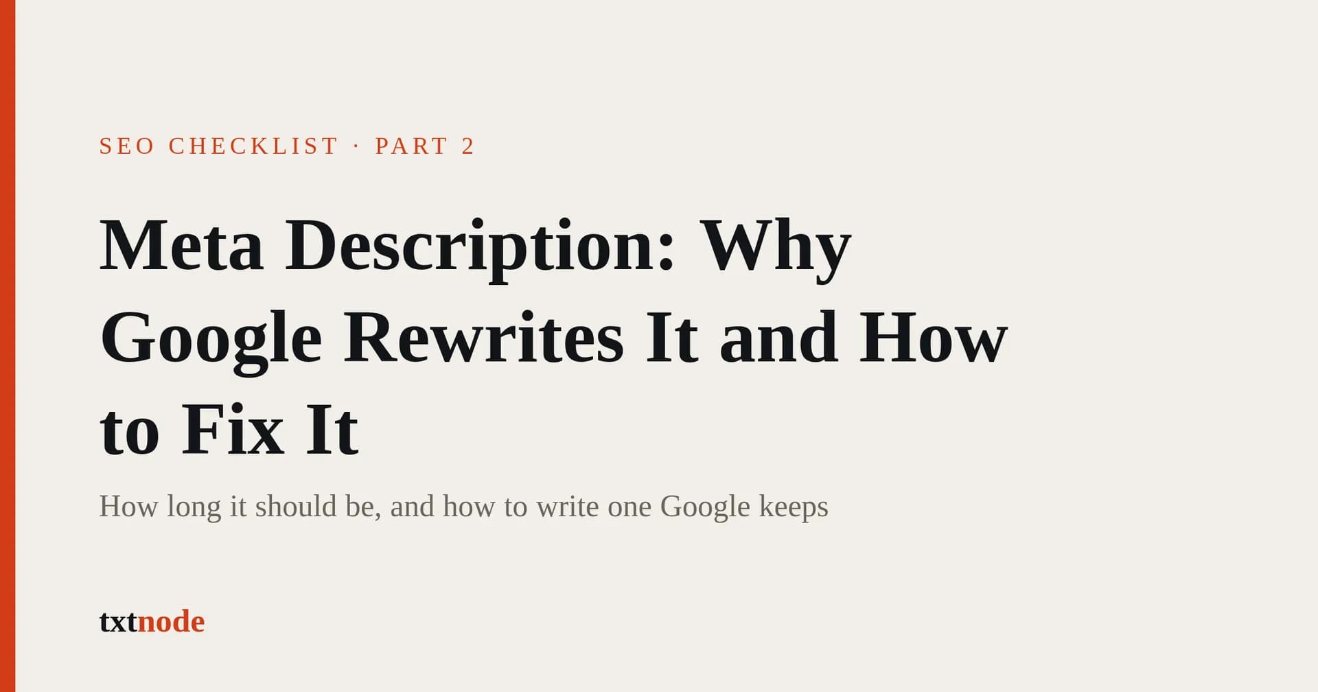 Meta Description: Why Google Rewrites It and How to Fix It