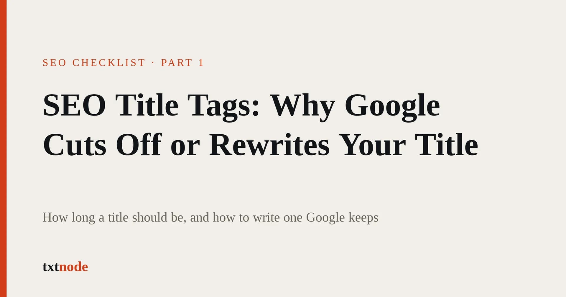SEO Title Tags: Why Google Cuts Off or Rewrites Your Title