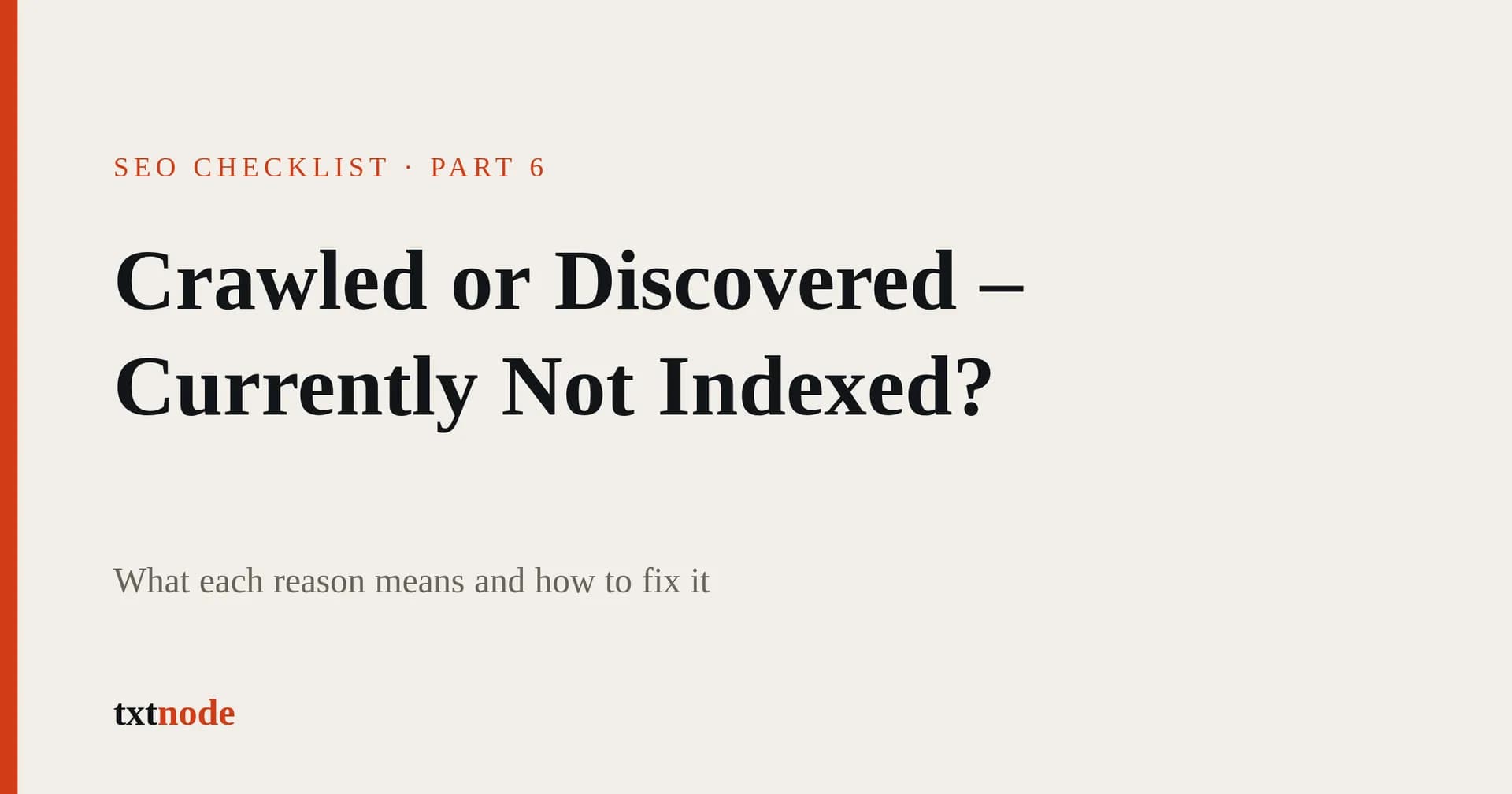 Crawled or Discovered – Currently Not Indexed?